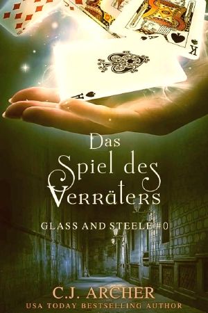 [Glass and Steele 0.5] • Das Spiel des Verräters